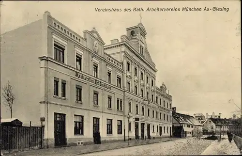 Ak München Bayern, Vereinshaus Katholischer Arbeiterverein Au-Giesing