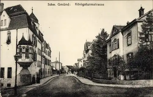 Ak Schwäbisch Gmünd in Württemberg, Königsturmstraße