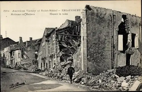 Ak Thiaucourt Meurthe et Moselle, Häuser in Trümmern, Amerikanischer Sieg von Saint Mihiel