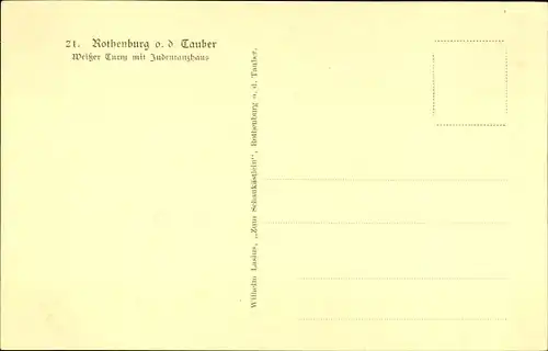 Ak Rothenburg ob der Tauber Mittelfranken, weißer Turm, Judentanzhaus