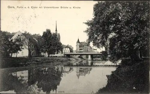 Ak Untermhaus Gera in Thüringen, Untermhäuser Brücke, Kirche, Elster