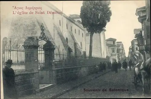 Ak Thessaloniki Griechenland, Die Kirche des Heiligen Demetre, Straßenansicht