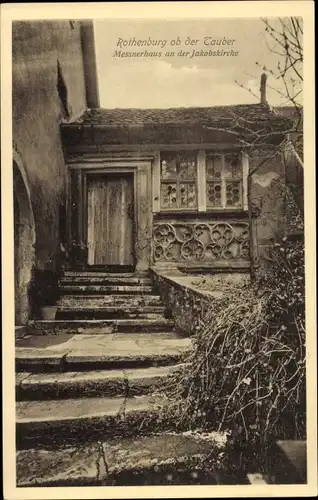 Ak Rothenburg ob der Tauber Mittelfranken, Messnerhaus, Jakobskirche