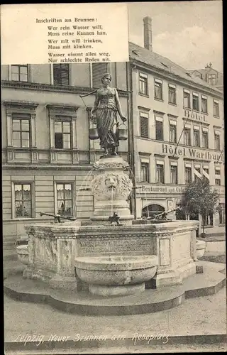 Ak Leipzig in Sachsen, Neuer Brunnen, Rossplatz, Hotel Wartburg, Inschriften Brunnen