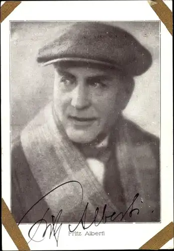 Ak Schauspieler Fritz Alberti, Portrait, Autogramm