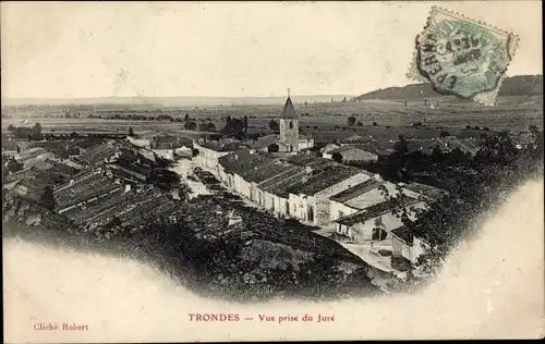 Ak Trondes Meurthe et Moselle, Vue prise du Jure