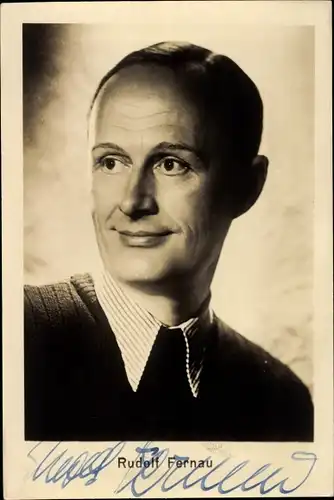 Ak Schauspieler Rudolf Fernau, Portrait, Autogramm