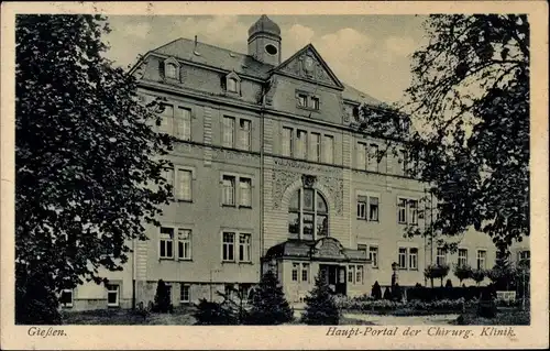 Ak Gießen an der Lahn Hessen, Hauptportal der Chirurgischen Klinik