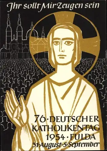 Künstler Ak Fulda in Hessen, 76. Deutscher Katholikentag 1954, Jesus, Ihr sollt Mir Zeugen sein