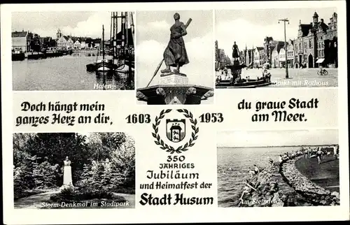 Ak Husum an der Nordsee, Storm-Denkmal, 350 Jahre, 1953, Markt, Rathaus, Steindeich, Hafen