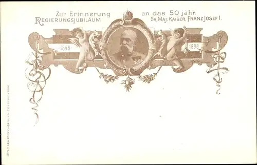 Ak Kaiser Franz Joseph I., 50 jähriges Regierungs-Jubiläum 1898