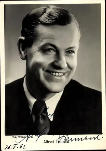 Ak Schauspieler Alfred Firment, Portrait, Autogramm