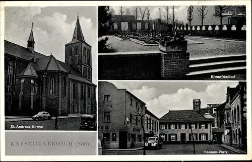 Ak Korschenbroich am Niederrhein, St. Andreas-Kirche, Ehrenfriedhof, Hannen-Platz