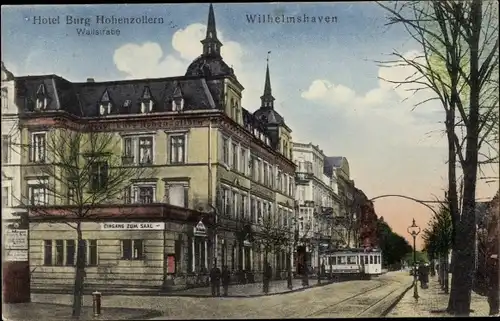 Ak Wilhelmshaven an der Nordsee, Hotel Burg Hohenzollern, Wallstraße