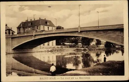 Ak Saint Max Meurthe et Moselle, Le Pont und Meurthe