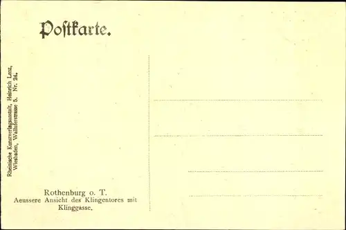 Ak Rothenburg ob der Tauber Mittelfranken, Äußere Ansicht des Klingentores, Klinggasse