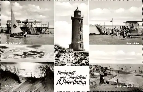 Ak Nordseebad Sankt Peter Ording, Seebrücke, Sandbank, Arche Noah, Dünen, Leuchtturm