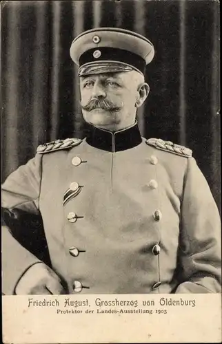 Ak Großherzog Friedrich August von Oldenburg, Portrait, Protektor der Landes-Ausstellung 1905