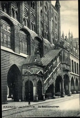 Ak Lübeck, Rathaus, Renaissancetreppe