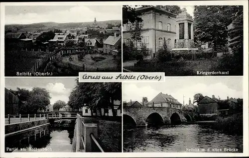 Ak Selbitz in Oberfranken, Kriegerdenkmal, Rothenbach, alte Brücke