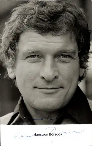 Ak Schauspieler Hans von Borsody, Portrait, Autogramm
