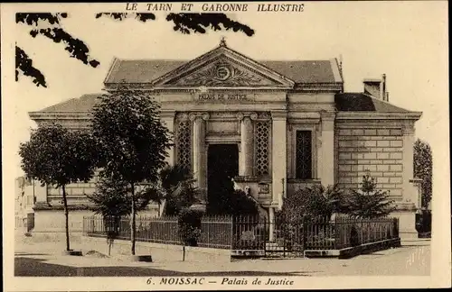 Ak Moissac Tarn et Garonne, Gerichtsgebäude