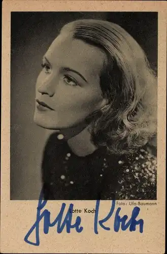 Ak Schauspielerin Lotte Koch, Portrait, Autogramm