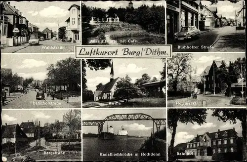 Ak Burg in Dithmarschen, Waldstraße, Buchholzer Straße, Kirche, Kanalhochbrücke, Hochdonn, Bahnhof