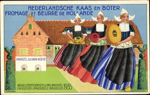 Ak Brüssel, Weltausstellung 1935, Niederländischer Käse und Butter, Frauen in Tracht