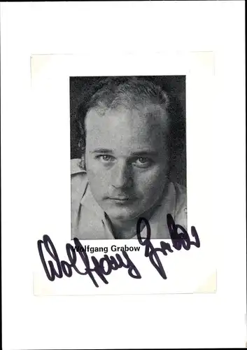 Ak Schauspieler Wolfgang Grabow, Portrait, Autogramm