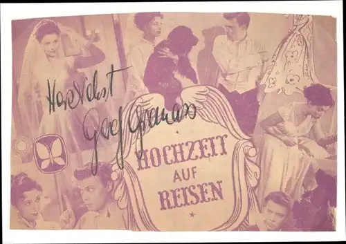 Ak Filmszenen aus Hochzeit auf Reisen mit Gardy Granass, Autogramm