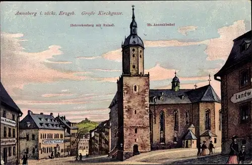 Ak Annaberg Buchholz Erzgebirge, Große Kirchgasse, St. Annenkirche, Schreckenberg mit Ruine