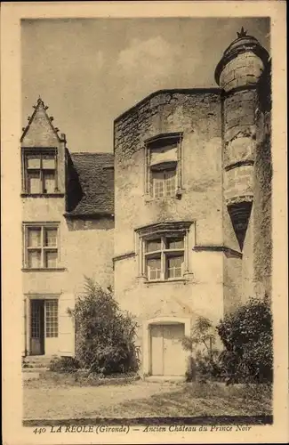 Ak La Réole Gironde, ehemaliges Schloss des Prince Noir