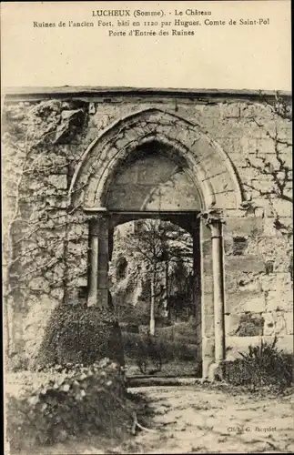 Ak Lucheux Somme, Schloss, Ruinen der alten Festung