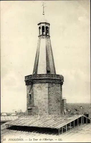 Ak Fougères Ille et Vilaine, Der Uhrturm