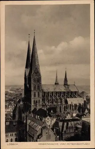 Ak Hansestadt Lübeck, Marienkirche vom Petrikirchturm gesehen