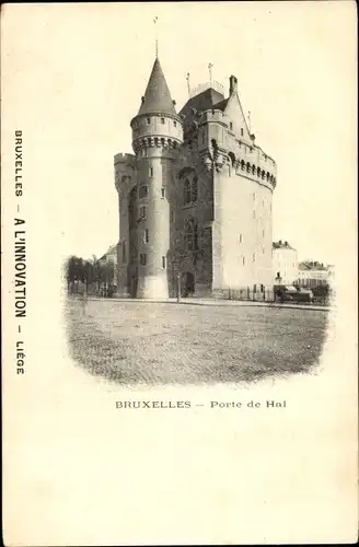 Ak Brüssel Brüssel, Porte de Hal