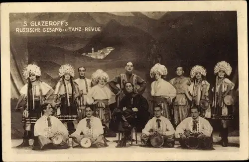 Ak S. Glazeroff's Russische Gesang- und Tanz-Revue, Trachtengruppe, Berlin