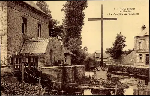 Ak Rue Somme, Mühle, Wundertätiges Kruzifix