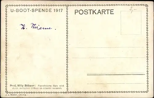 Künstler Ak Stöwer, Willy, Deutsches U Boot versenkt französische Bark, Atlantik, U-Boot Spende 1917