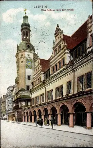 Ak Leipzig in Sachsen, Altes Rathaus nach dem Umbau