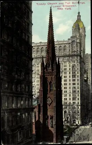 Ak New York City USA, Trinity Church, hohe Gebäude, Lower Broadway