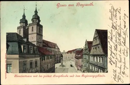 Ak Bayreuth in Oberfranken, Kanzleistraße, protestantische Hauptkirche, Regierungsgebäude