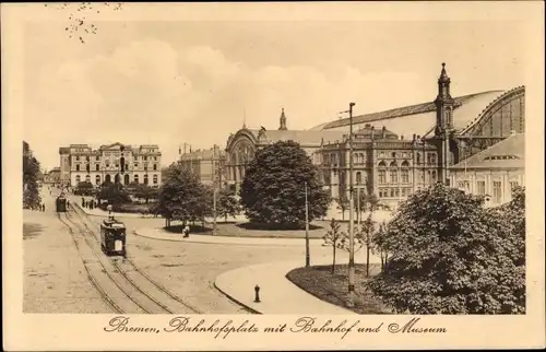 Ak Hansestadt Bremen, Bahnhofsplatz mit Bahnhof, Museum, Straßenbahn