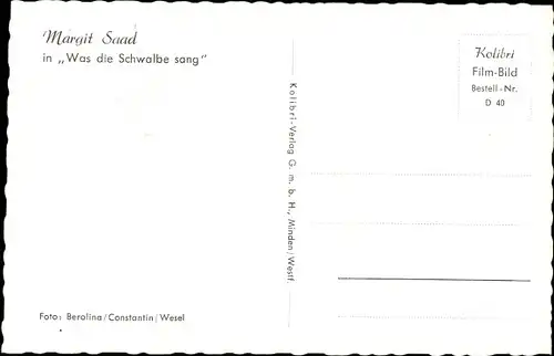 Ak Schauspielerin Margit Saad, Was die Schwalbe sang, Portrait, Autogramm