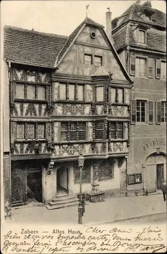 Ak Saverne Zabern Elsass Bas Rhin, Altes Haus