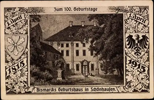 Ak Schönhausen an der Elbe, Geburtshaus Bismarcks, 100. Geburtstag 1915