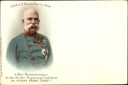 Litho Kaiser Franz Joseph I., 50 jähriges Regierungs-Jubiläum 1898, Portrait, Uniform, Orden