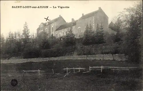 Ak Saint Loup sur Aujon Haute Marne, La Vignotte