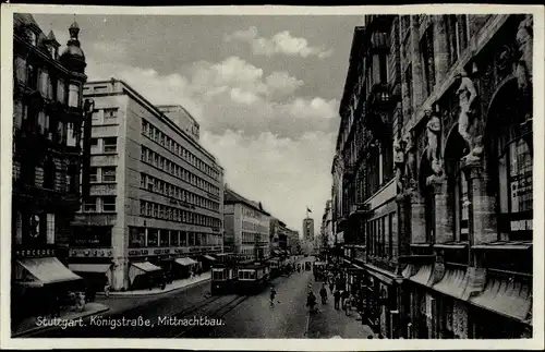 Ak Stuttgart in Baden Württemberg, Königstraße, Mittnachtbau, Straßenbahnen